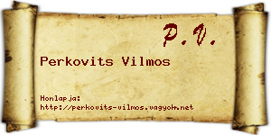 Perkovits Vilmos névjegykártya